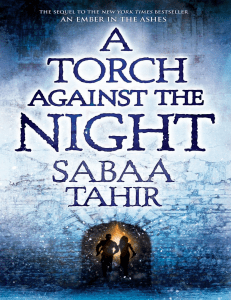 [An Ember in the Ashes 2] Sabaa Tahir - A Torch Against the Night (2016, Penguin Young Readers Group)