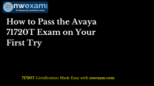 How to Pass the Avaya 71720T Exam on Your First Try