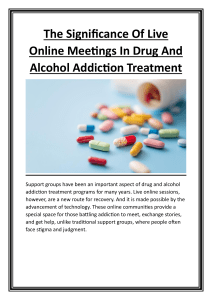 The Significance Of Live Online Meetings In Drug And Alcohol Addiction Treatment