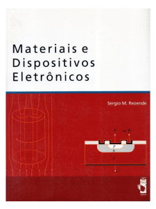 Materiais e Dispositivos Eletrônicos - Sérgio M. Rezende - 2ª Ed