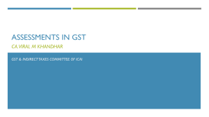 ASSESSMENTS IN GST