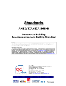 Cabling Standard - ANSI-TIA-EIA 568 B - Commercial Building Telecommunications Cabling Standard