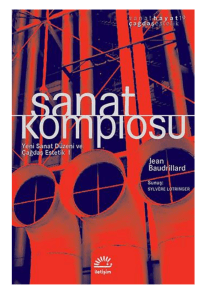 Sanat Komplosu: Jean Baudrillard Kitabı