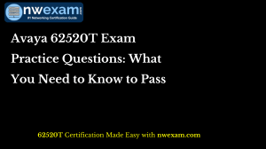 Avaya 62520T Exam Practice Questions What You Need to Know to Pass