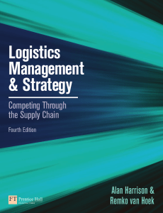 Logistics Management and Strategy Competing through the Supply Chain  