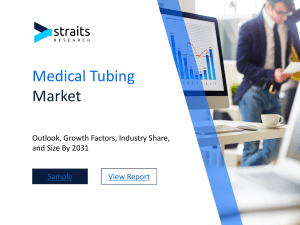 Medical Tubing Market: Understanding Current Trends, Growth Factors, and Strategic Opportunities, Forecast by 2031