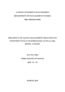  THE EFFECT OF TALENT MANAGEMENT PRACTICES ON INTENTION TO STAY OF EMPLOYEES AT INYA LAKE HOTEL, YANGON