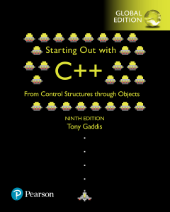 Tony Gaddis _ Starting Out with C++ _ From Control Structures through Objects _ Ninth Edition _ Global Edition