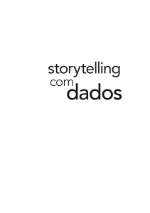 Cole Nussbaumer Knaflic (2017). Storytelling com Dados   um Guia Sobre Visualização de Dados Para Profissionais de Negócios