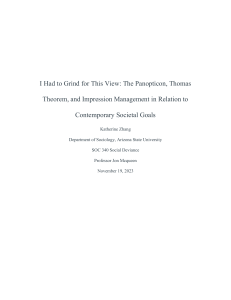 I Had to Grind for This View The Panopticon, Thomas Theorem, and Impression Management in Relation to Contemporary Societal Goals Katherine Zhang