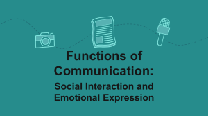 Functions of Communication: Social Interaction & Expression