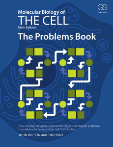 Molecular Biology of the Cell The Problems Book, 6th Edition