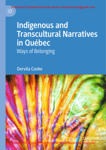 EBook For Indigenous and Transcultural Narratives in Québec Ways of Belonging 1st Edition By Dervila Cooke