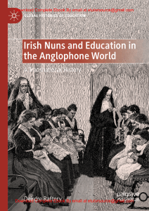 EBook For Irish Nuns and Education in the Anglophone World A Transnational History 1st Edition By Deirdre Raftery