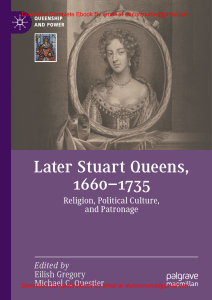 EBook For Later Stuart Queens, 1660–1735 Religion, Political Culture, and Patronage 1st Edition By Eilish Gregory, Michael C. Questier