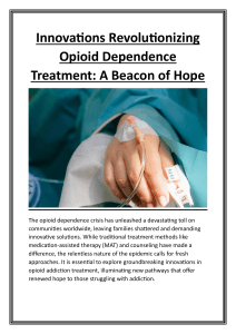 Innovations Revolutionizing Opioid Dependence Treatment: A Beacon of Hope