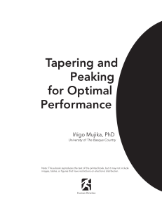 Tapering and Peaking for Optimal Performance