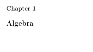 Chapter 1: Algebra Introduction