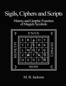 Sigils, Ciphers and Scripts (Mark B. Jackson) (Z-Library)