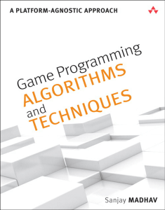 Game Programming Algorithms and Techniques  A Platform-Agnostic Approach [Madhav 2013-12-29]