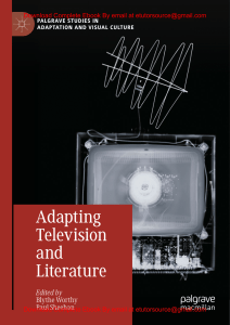 EBook For Adapting Television and Literature 1st Edition By Blythe Worthy, Paul Sheehan