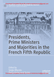 EBook For Presidents, Prime Ministers and Majorities in the French Fifth Republic 1st Edition By Miscoiu, Sergiu  Guigo, Pierre-Emmanuel