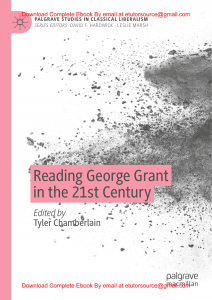 EBook For Reading George Grant in the 21st Century 1st Edition By Tyler Chamberlain