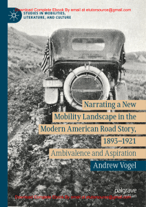 EBook For Narrating a New Mobility Landscape in the Modern American Road Story, 1893–1921 Ambivalence and Aspiration 1st Edition By Andrew Vogel