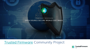 Trusted Firmware: Open Source Secure Software Project