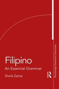 Filipino (Routledge Essential Grammars) -- Sheila Zamar -- 1, 2022 -- Routledge -- 9781138826274 -- d0d8fd7631a4ac97acffa279b19679e0 -- Anna’s Archive