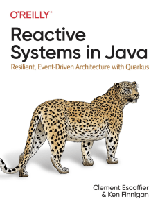 Reactive Systems in Java Resilient Event-Driven Architecture with Quarkus 2021