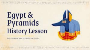 Egypt & Pyramids History Lesson