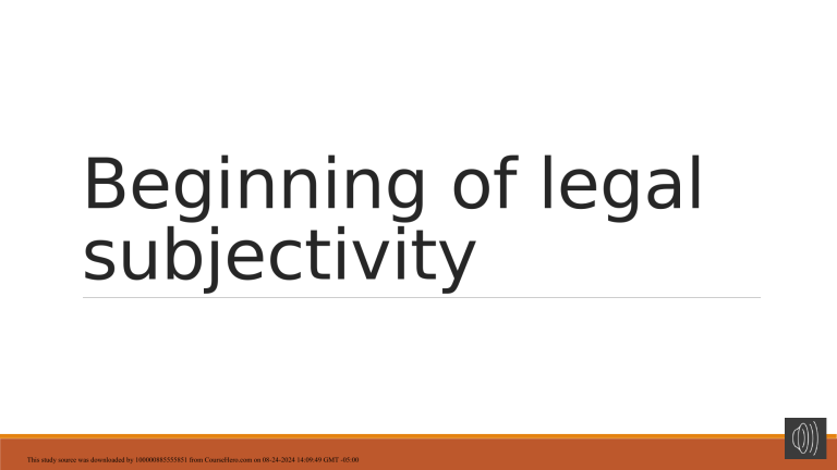 Legal Subjectivity & Nasciturus Fiction