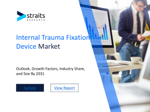 Internal Trauma Fixation Device Market: Strategic Business Planning and Insights into Industry Outlook and Growth Factors, Forecast by 2031