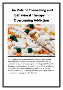 The Role of Counseling and Behavioral Therapy In Overcoming Addiction