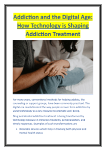 Addiction and the Digital Age- How Technology is Shaping Addiction Treatment (1)