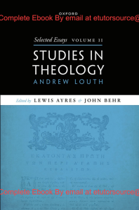 EBook For Selected Essays, Volume II  Studies in Theology 1st Edition By Prof Andrew Louth, Prof Lewis Ayres , Prof John Behr