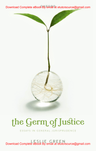 EBook For The Germ of Justice  Essays in General Jurisprudence 1st Edition By Leslie Green