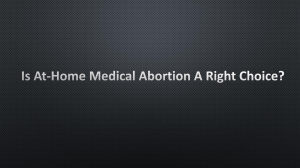 At-Home Medical Abortion: Is It Right Choice?