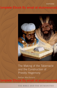 EBook For The Making of the Tabernacle and the Construction of Priestly Hegemony 1st Edition By Prof Nathan MacDonald