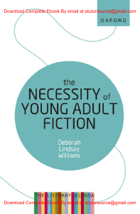 EBook For The Necessity of Young Adult Fiction The Literary Agenda 1st Edition By Deborah Lindsay Williams