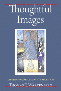 EBook For Thoughtful Images Illustrating Philosophy Through Art 1st Edition By Thomas  Wartenberg