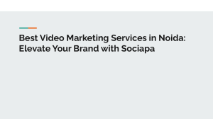 Best Video Marketing Services in Noida  Elevate Your Brand with Sociapa