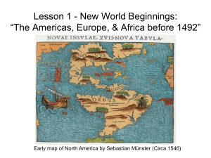 New World Beginnings: Americas, Europe, & Africa before 1492