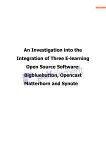 E-learning Software Integration: BigBlueButton, Opencast, Synote