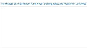 The Purpose of a Clean Room Fume Hood-Ensuring Safety and Precision in Controlled