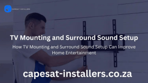 Enhance Your Viewing Experience: TV Mounting and Surround Sound Services