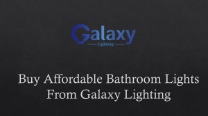 Buy Affordable Bathroom Lights From Galaxy Lighting