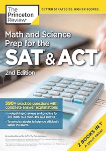 DOWNLOAD Math and Science Prep for the SAT ACT 2nd Edition 590 Practice Questions with 