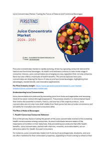 Juice Concentrates Market: Fueling the Future of Natural and Functional Beverages